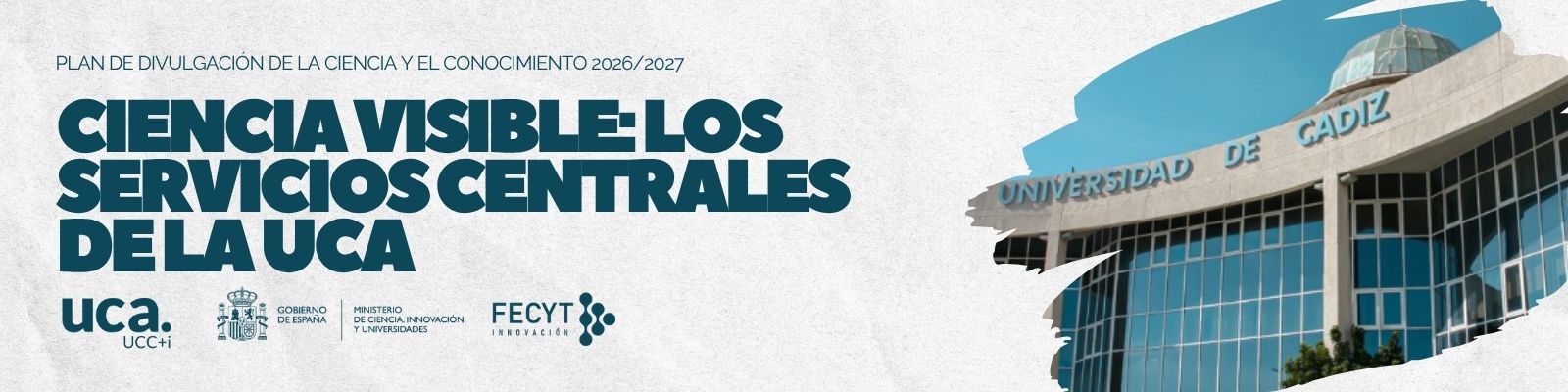 🔬 Ciencia visible: los servicios centrales de la UCA